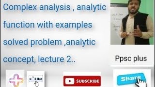 Celebrity Complex analysis , analytic function with examples solved problem , analytic concept, lecture 2..... Profile