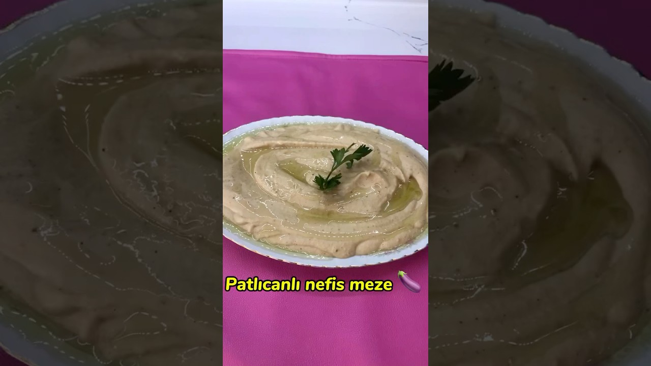 Patlıcanlı nefis meze #keşfet #yemektarifleri #pratiktarifler #yemek #food #keşfetbeniöneçıkar Patlıcanlı nefis meze #keşfet #yemektarifleri #pratiktarifler #yemek #food #keşfetbeniöneçıkar