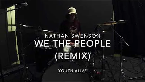 We The People (remix) | Youth Alive | Drum Cover |...
