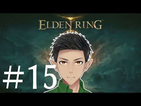 ELDEN RING ガチで初見＃１５ 最終決戦【ケリン】