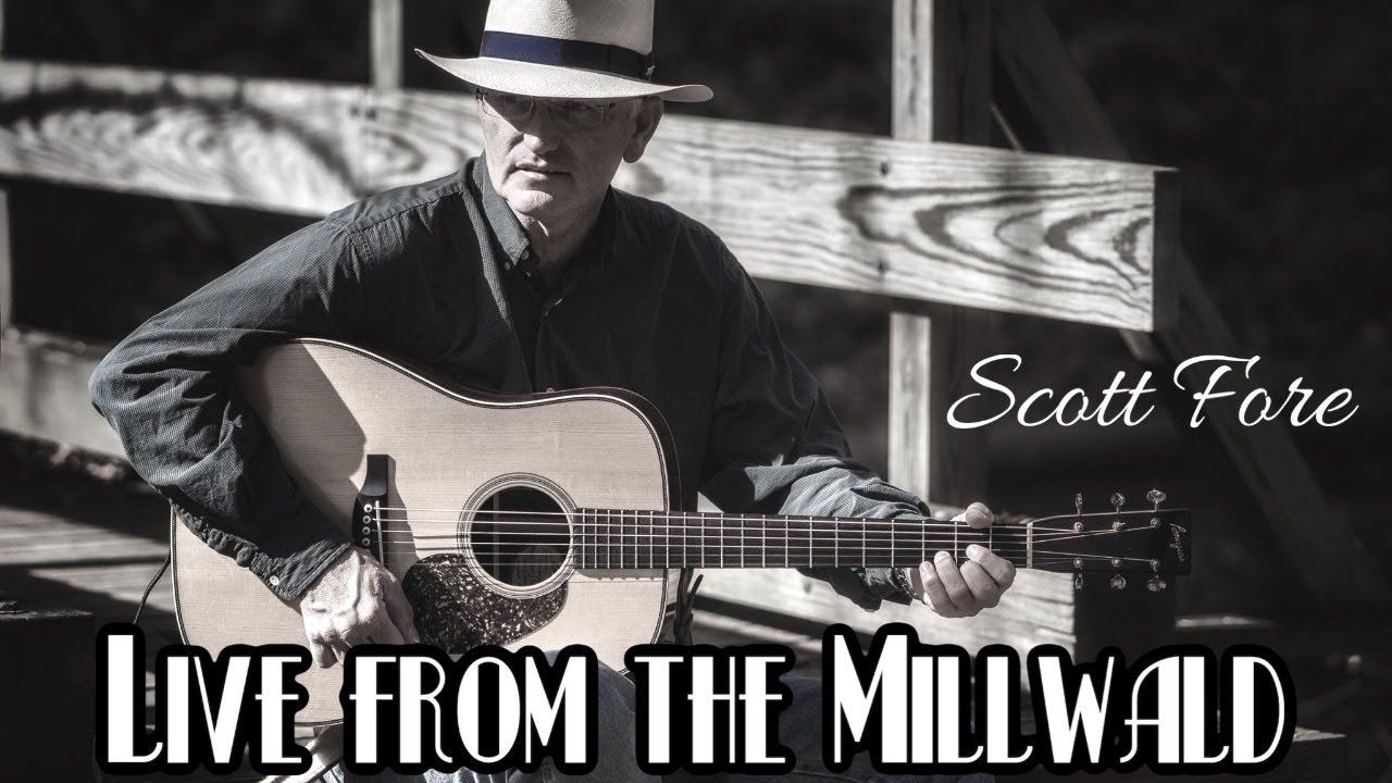 Scott Fore - Live from the Millwald