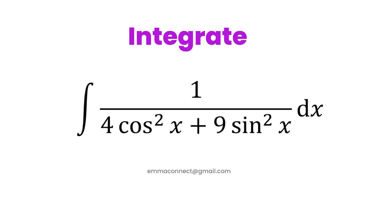 integrate-1-4-cos-2-9-sin-2-youtube