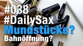 #DailySax 038 - Saxophon Mundstück für Anfänger? - Saxofon Lernen