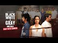 Black, White & Gray | Cast & Crew Talk Twists, Fan Reactions & THAT Big Question