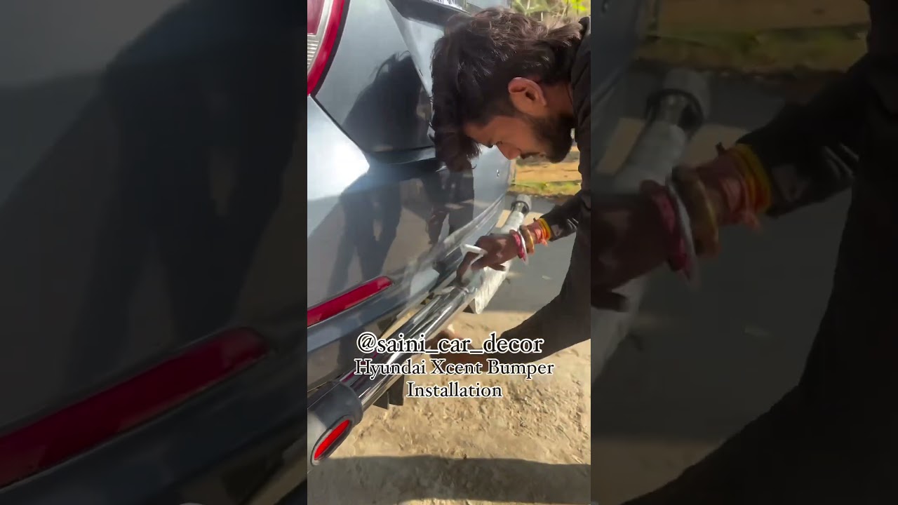 Hyundai Xcent Bumper Installation 