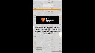 Managing Retirement Savings Expectations: Lifestyle, Not Dollar Amounts, Determines Success