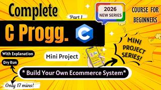 *Build your own Ecommerce System 🔥✨*| Part 1| Mini Project | C Programming Full course for Beginners