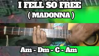 I FEEL SO FREE ( MADONNA ).BASIC CHORDS  TUTORIAL GUITAR