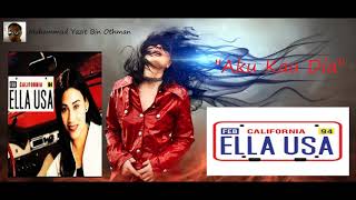 Ella - Aku Kau Dan Dia