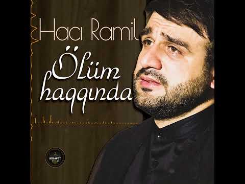 Hacı Ramil - Ölüm haqqında #whatsappstatus #shorts #statusvideo #status