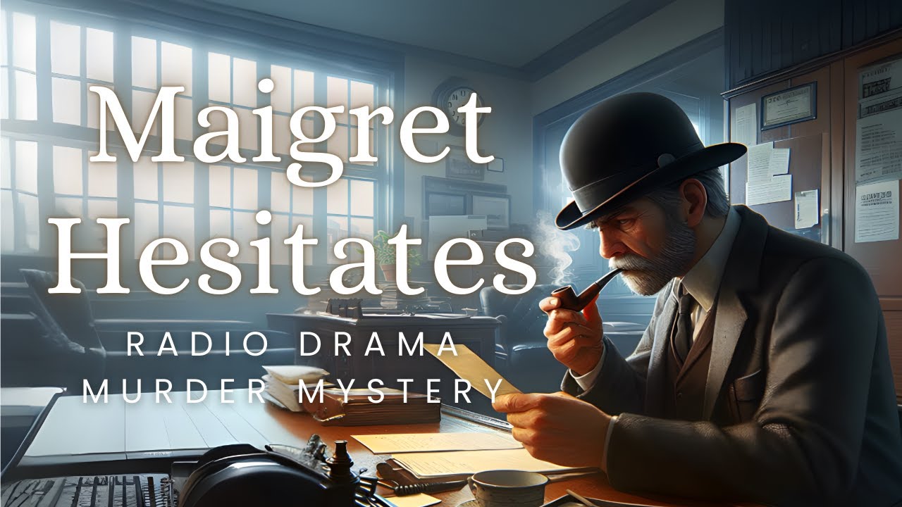 Maigret Hesitates | Murder Mystery | Audio Drama