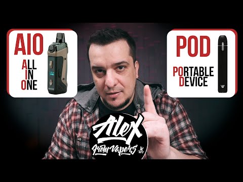 ЧТО ТАКОЕ POD И ЧТО ТАКОЕ AIO l Alex VapersMD review 🚭🔞