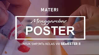Materi Menggambar Poster - Video Bahan Ajar Mata Pelajaran Seni Rupa Kelas VIII SMP/MTs
