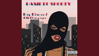 DAME LU SHORTY (feat. OG CHAMPAGNE)