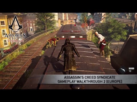 Assassin’s Creed Syndicate Gameplay Walkthrough 2 [EUROPE]