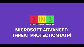 3in3 Episode 16  Advanced Threat Protection ATP screenshot 1