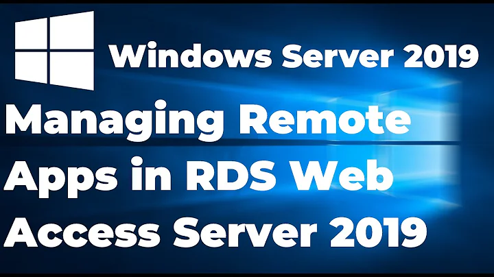 45. Managing Remote Apps in RDS Web Access Server 2019