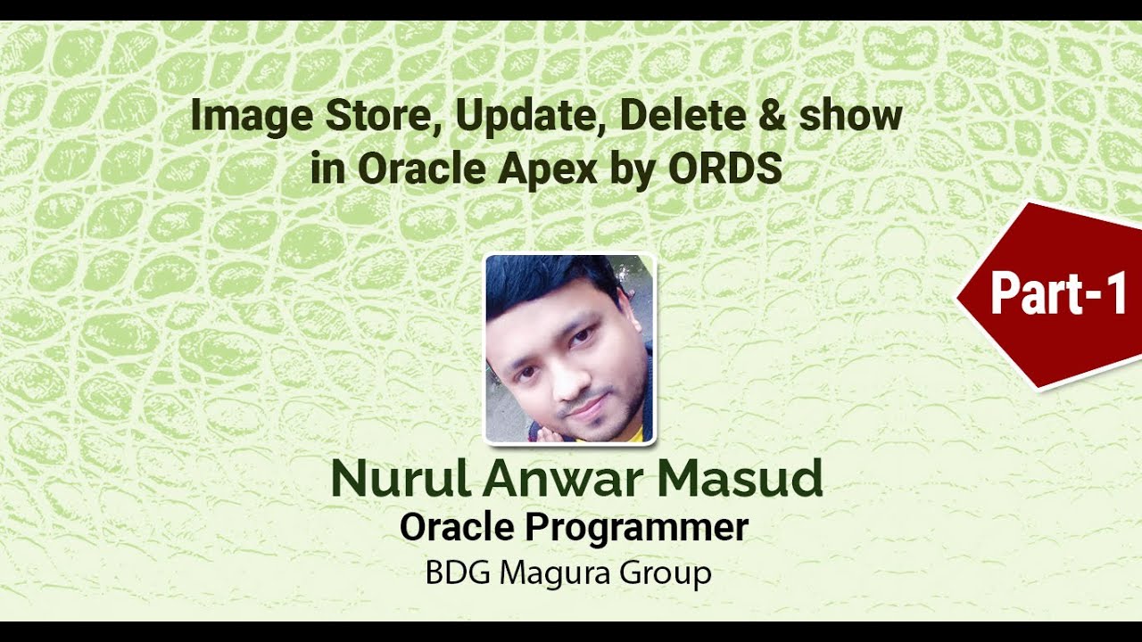 How To Store Update Delete Show Image In Oracle Apex By ORDS Part how-to-store-update-delete-show-image-in-oracle-apex-by-ords-part