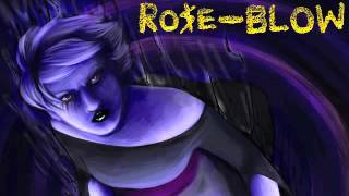 Vignette de la vidéo "Blow (Grimdark Edition)- Ro$e Lalonde"