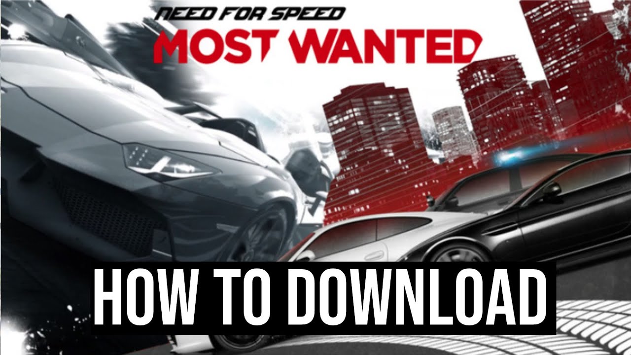 Need for Speed: Most Wanted - Download