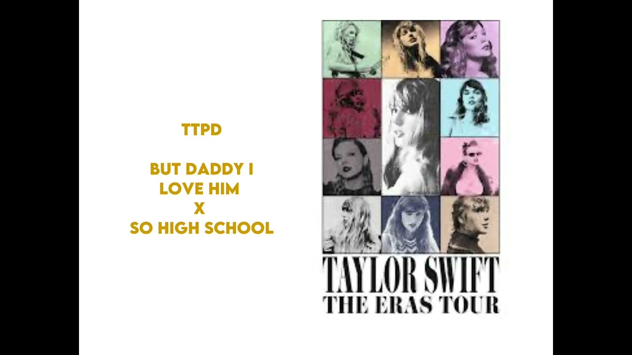 The Eras Tour - TTPD Intro x But Daddy I Love Him x So High School