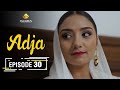 Adja Série Ramadan 2021 - Episode 30 📺