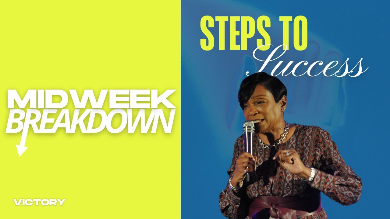 Midweek Breakdown: Steps To Success - YouTube