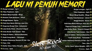 KOLEKSI LAGU JIWANG 80-90AN TERBAIK - LAGU SLOW ROCK MALAYSIA NI PENUH MEMORI - LAGU JIWANG 90AN