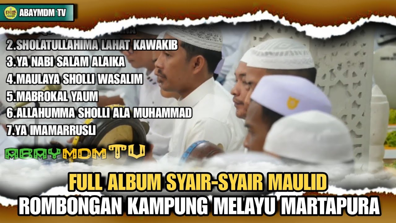 FULL ALBUM SYAIR-SYAIR MAULID - ROMBONGAN KAMPUNG MELAYU MARTAPURA