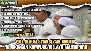 FULL ALBUM SYAIR-SYAIR MAULID - ROMBONGAN KAMPUNG MELAYU MARTAPURA