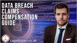 Data Breach Claims - Compensation Guide - 2022 UK