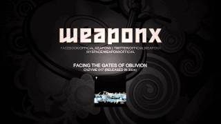 Weapon X - Facing the gates of oblivion (Enzyme 17 Preview)