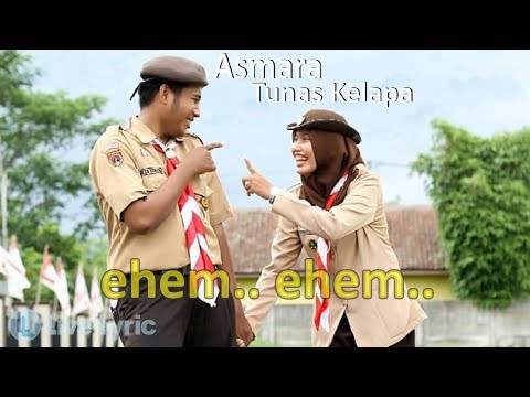 Asmara Tunas Kelapa - Lagu Pramuka Romantis Abis