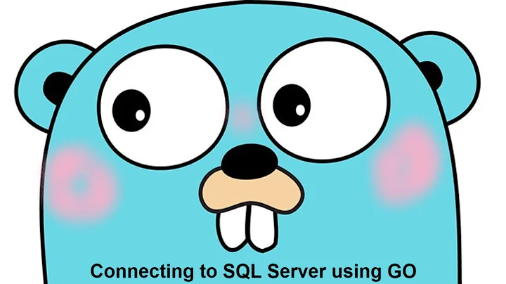 Go Connecting To SQL Server