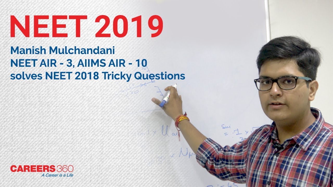 NEET 2018 Answer Key & Video Solutions by Manish Mulchandani - NEET AIR 3 | AIIMS MBBS AIR 10