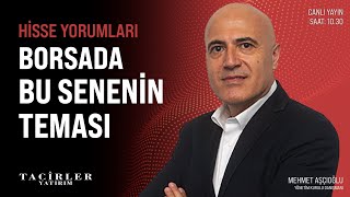 Borsada Hafta Başlangıcı | Mehmet Aşçıoğlu | Tacirler Yatırım