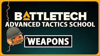 How to Play BATTLETECH  Weapon Guide