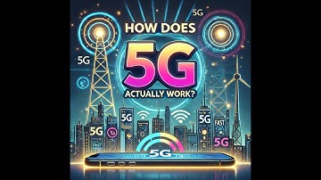 How Does 5G Actually Work? Explained in Plain English
