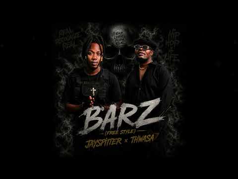 JAY SPITTER & Thwasa - BARZ FreeStyle (Official Audio)