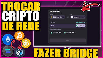 COMO MUDAR CRIPTOMOEDA de REDE | BRIDGE de BLOCKCHAIN (PASSO A PASSO)