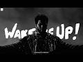 The Weeknd - Wake Me Up (Cinematic Version) Mp3 Song