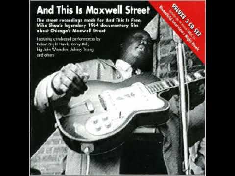 And This Is Maxwell Street - Vol. 3 - YouTube