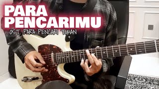 UNGU - Para Pencari Mu (OST. Para Pencari Tuhan) Cover Instrumental + Lirik | Part Guitar Lengkap