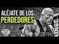 Motivación - ALÉJATE DE LOS PERDEDORES -🔥 Poderoso discurso motivacional🔥-  Español Latino