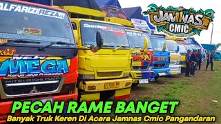 Banyak Truk Keren Di Acara Jamnas Cmic Pangandaran 2024 , Dihadiri Ledis Truk Aisyah & Della Cebong
