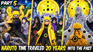 🔥 Naruto Time Travel Into The Past Part 5 | Naruto vs Toneri 🌙 Final Battle! @whatifaniverse