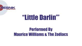 Maurice Williams And The Zodiacs- Little Darlin chords