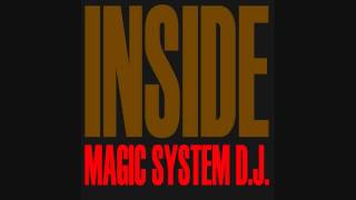 Download Lagu Magic System D.J. - Inside MP3