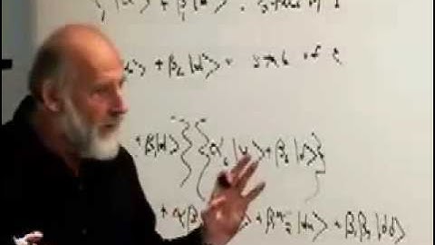 Lecture 4 | Quantum Entanglements, Part 1 (Stanford)