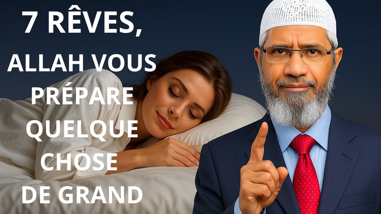 SI VOUS FAITES L’UN DE CES 7 RÊVES, ALLAH VOUS PRÉPARE QUELQUE CHOSE DE GRAND… – | ISLAM | Dr ZAKIR